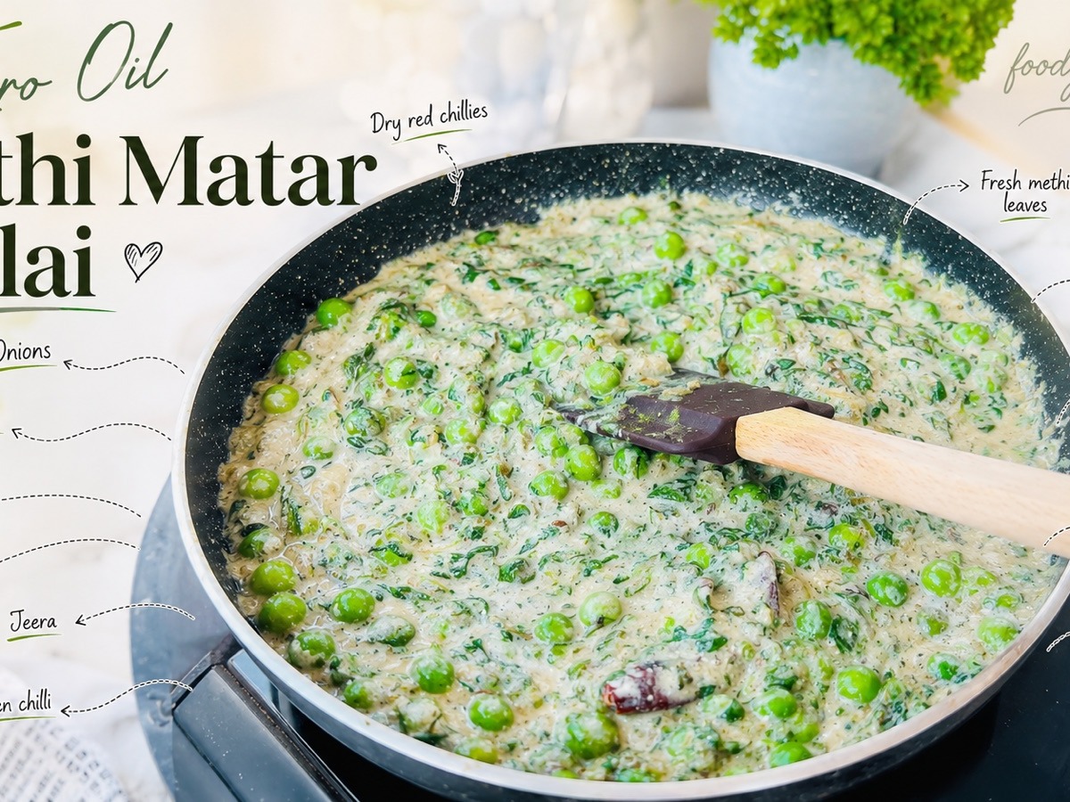 Zero-oil methi matar malai — a creamy low-calorie fenugreek and green peas curry made without oil or cream
